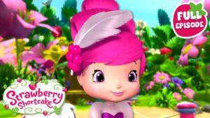 Raspberry's Brand-New Style! 🍓 Berry Bitty Adventures 🍓 Full Episode 🍓 Cartoon for Kids - Kids TV Series, Kingdom Kids Zone - Strawberry Shortcake - WildBrain