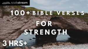 Bible Verses To Give You Strength During Difficult Times - Hope & Healing, Meditations - SOAKSTREAM - Healing Scriptures