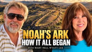What Led Ron Wyatt to Noah’s Ark? | Mary Nell Wyatt Lee - Biblical Archaeology, Documentaries, Movies & TV - [ ProverbsGuys Ministries ]
