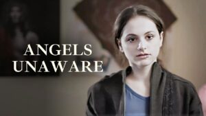 Angels Unaware | 2022 | Christian Drama Movie - Full Movies, Movies & TV - Bigtime - Christian Movies