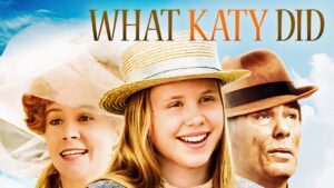 What Katy Did | 1999 | Christian Movie - Full Movies, Movies & TV - Bigtime - Christian Movies