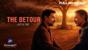 The Detour: Life of Emet | Full Movie | Inspiring Faith and Family Drama - Full Movies, Movies & TV - EncourageTV