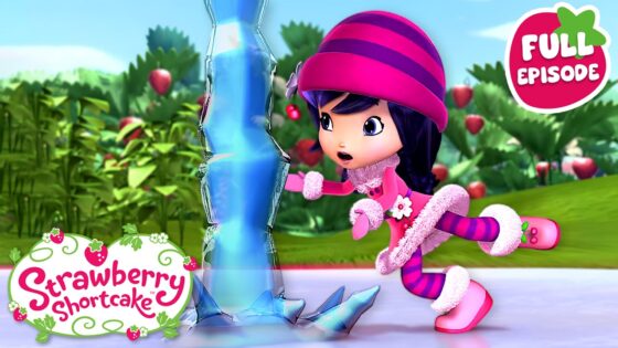 SUPER Slippy Ice! 🍓 Berry Bitty Adventures 🍓 Full Episode 🍓 Cartoon for Kids - Kids TV Series, Kingdom Kids Zone - Strawberry Shortcake - WildBrain