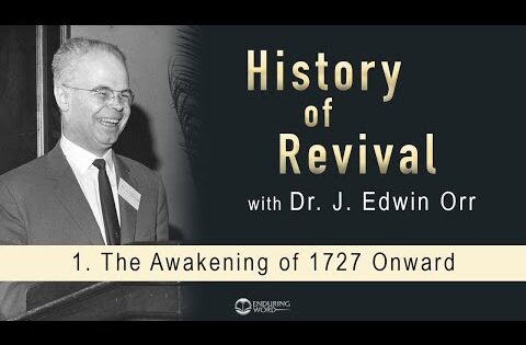 J. Edwin Orr: History of Revival Series