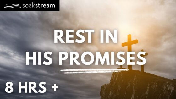 Bible Verses For Calmness - Hope & Healing, Meditations - SOAKSTREAM - Healing Scriptures
